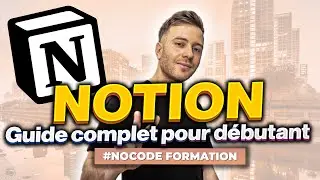 Apprendre les bases de Notion : guide pour les d&eacute;butants | Formation gratuite