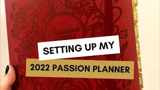Setting up my 2022 PASSION PLANNER