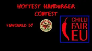 Chillifair EU 2022 Hottest Hamburger Contest
