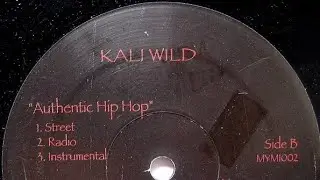 Kali Wild - Authentic Hip Hop 