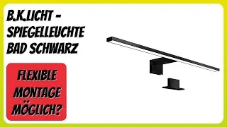 BEWERTUNG (2026): B.K.Licht - Spiegelleuchte Bad Schwarz. Infos