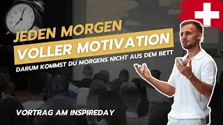 🇨🇭 Jeden Morgen motiviert aufstehen: So funktioniert es | Fabian Helfenstein | Inspireday 2025