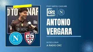 #NAPOLICAGLIARI, NEL POST PARTITA ANTONIO #VERGARA IN ESCLUSIVA A RADIO CRC | #Napoli