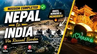 Nepal 🇳🇵 to India 🇮🇳 Return Journey | Raxaul Border Crossed | Gorakhpur