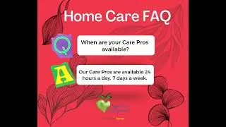 Home Care FAQ 1