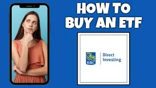 Как купить ETF на RBC Direct Investing | Учебное пособие по RBC Direct Investing