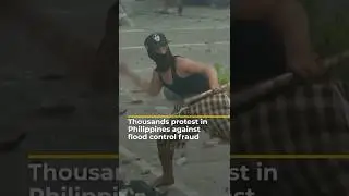 Thousands protest in Philippines against flood control fraud | AJ #shorts