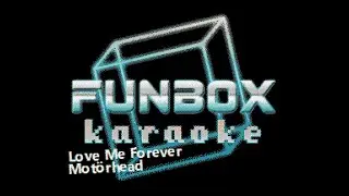 Motörhead - Love Me Forever (Funbox Karaoke, 1991)