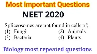 Most important biology questions for 2020 || neet most repeated questions