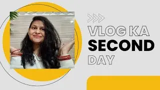 Vlog ka second day||daily routine ||#youtubevideo#yt#home#love#ghar#sookun#loveyourself