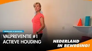 Valpreventie #1 - Actieve houding | NEDERLAND IN BEWEGING