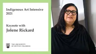 Indigenous Art Intensive 2021 - Keynote with Jolene Rickard