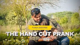 The Hand Cut Prank 🩹  with Girlfriend ❤️ || @RanjanKumar-k7w6x #coupleprank #prankvideo #prank