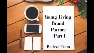 Becoming a Young Living Brand Partner