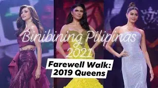 Farewell Walk of Bb.  Pilipinas 2019 Queens| BINIBINING PILIPINAS 2021 UNSEEN FOOTAGE