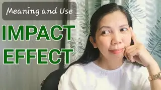 The Meaning and Use of the Words EFFECT and IMPACT in Research