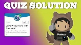 Drive Productivity with Einstein AI | Salesforce Trailhead | Quiz Solution