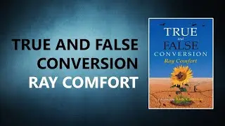 True and False Conversion Highlights - Ray Comfort
