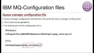 Session 11  IBM MQ Configuration files and Transaction log files part 1