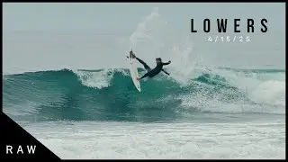 Lowers RAW Session 4/15/25