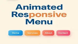 Responsive Animated Menu with HTML & CSS | Smooth Hover Effects