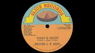 Doctor J.R. Kool - That's Deep (Vocal)