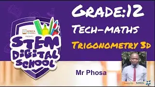 Grade 12 | Technical Mathematics | Trigonometry 3D