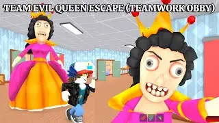 TEAM EVIL QUEEN ESCAPE (TEAMWORK OBBY) #roblox  #gameplay