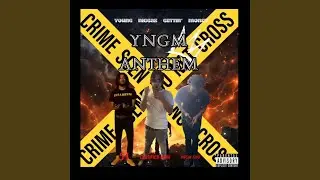YNGM Anthem (feat. YNGM Khy & 51)