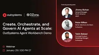 Create, Orchestrate, and Govern AI Agents at Scale: OutSystems Agent Workbench Demo