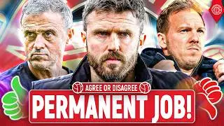 Who Should Be Manchester United's Permanent Manager?! | Agree Or Disagree
