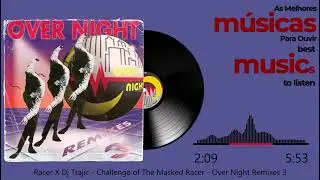 Racer X Dj -Trajic - Challenge of The Masked Racer - Over Night Remixes 3 - 1994