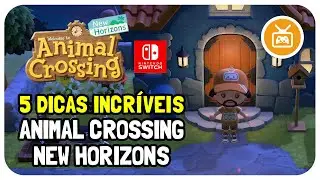 5 DICAS INCRÍVEIS - ANIMAL CROSSING NEW HORIZONS - português pt br