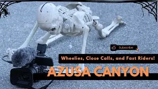 Halloween at Azusa Canyon - Power Wheelies, Close Calls, and Fast Riders!