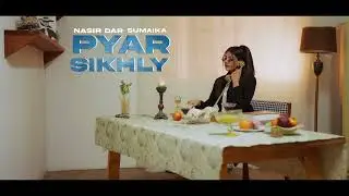 Teaser Pyar Sikhly Nasir Dar & Sumaika New Punjabi Songs 2025