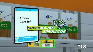 Was ein Game changer #Supermarket Simulator #016