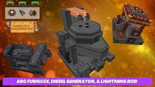 Minecraft Mod Spotlight ~ Immersive Engineering  ~ Arc Furnace, Diesel Generator, & Lighting Rod