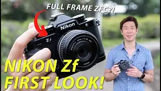 Первый взгляд на Nikon Zf! | Это всего лишь полнокадровый Zf?!