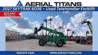 FOR SALE: 2017 SKYTRAK 6036 Telehandler Forklift | 6,000lb Capacity | $29,850
