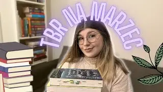 TBR na marzec 📚 książki które zamierzam przeczytać w marcu 😍