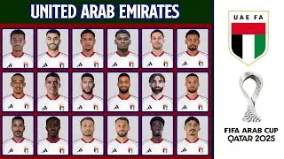 United Arab Emirates&rsquo;s Squad for FIFA Arab Cup 2025 Revealed!