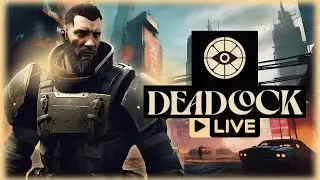 🔴 [LIVE] Deadlock (Early Access): Valve&rsquo;s New Hero Shooter! 🚀