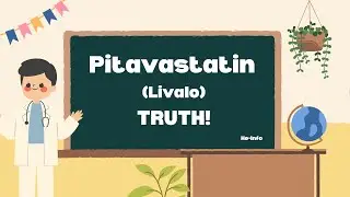 Pitavastatin: How It Lowers High Cholesterol | Uses, Benefits & Side Effects Explained
