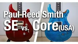 Paul Reed Smith SE Custom 24 vs. Core Custom 24 Sound Check