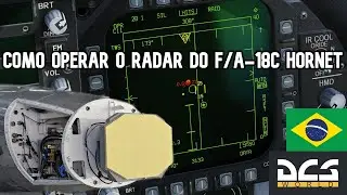 DCS Tutorial: Como operar radar do F-18 para combate a&eacute;reo