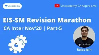 EISSM Revision Marathon| By Rajat Jain| Part-5| Unacademy CA Aspire