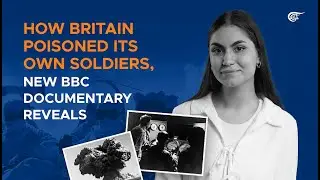 How Britain poisoned its own soldiers, new BBC documentary reveals