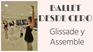 GLISSADE Y ASSEMBLE EN BALLET, QUE ES?