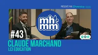 &Eacute;ducation, Innovation et Impact Humain avec Claude Marchand de LCI &Eacute;ducation
