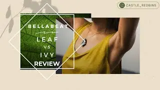 Bellabeat Leaf review & versus Ivy